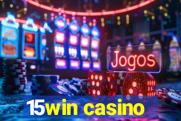 15win casino